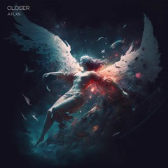 Closer