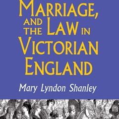 get⚡[PDF]❤ Feminism, Marriage, and the Law in Victorian England, 1850-1895