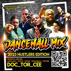 Dancehall Mix 2023 Hustlers Edition (clean) - Mixed By Doctor C