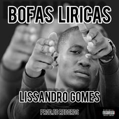 Lissandro Gomes - Bofas Líricas(prod.EC Records)