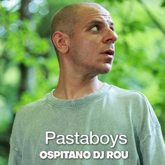 Pasta Boys ospitano Dj Rou 25 07 2025