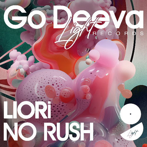 LIORi "No Rush" (Out On Go Deeva Light Records)