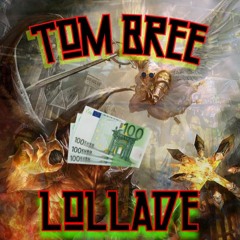 Tom Bree - Lollade