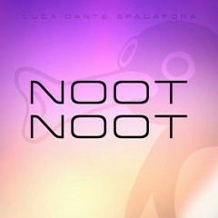 NOOT NOOT (feat. Pingu & Mozart) (Luca-Dante Spadafora Hardstyle/Psystyle Remix)