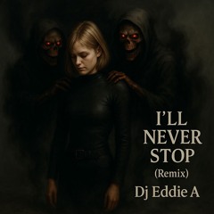 I'LL NEVER STOP (Remix)