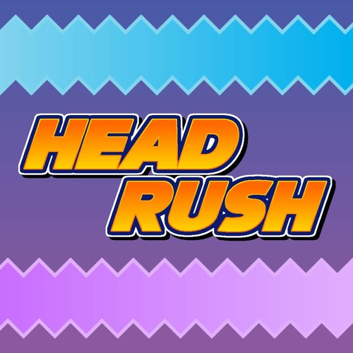 Head Rush