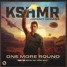 KSHMR - One More Round ( Tigin Sn Remix )
