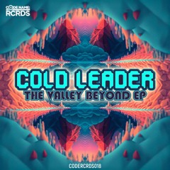 CODERCRDS018 - Cold Leader - The Valley Beyond EP (Out 23/02/24)