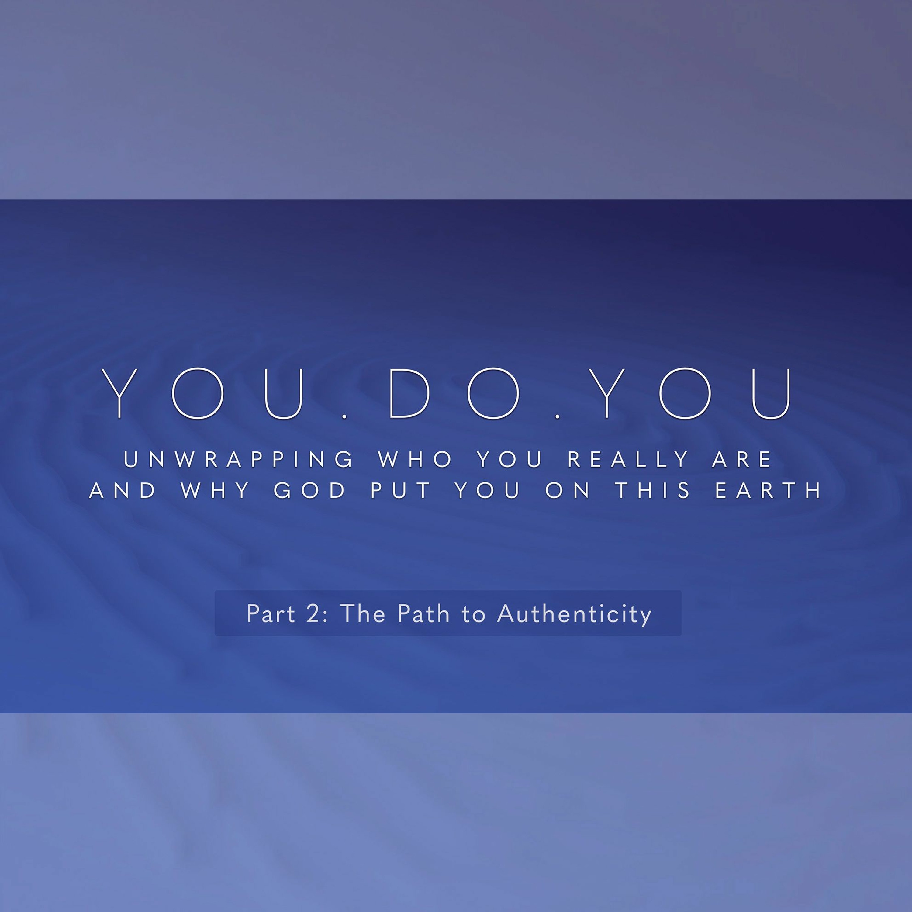 Part 2: The Path to Authenticity episode artwork