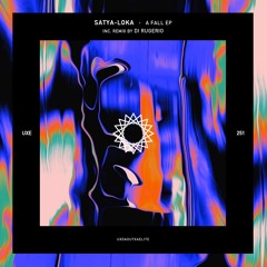 Satya - Loka - A Fall (Original Mix)