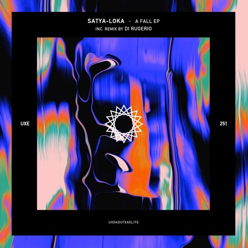 Satya - Loka - A Fall (Di Rugerio Remix)