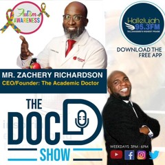 GUEST ZACHERY RICHARDSON JOINS THE DOC D SHOW FOR AUTISM AWARENESS MONTH! PART 2 of 2