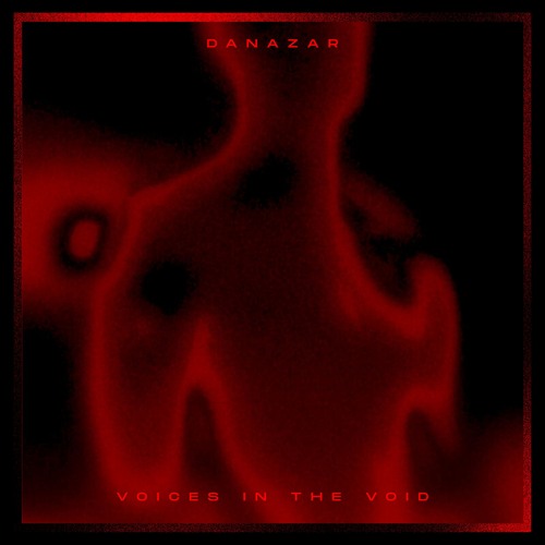 Danazar - Voices In The Void