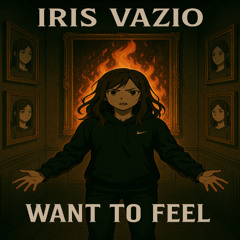 Iris Vazio - What to Feel