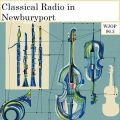 Classical Radio in Newburyport Part 1