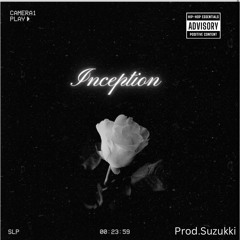 INCEPTION PROD.SUZUKKI