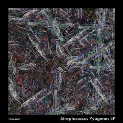 yoxtellar - Streptococcus Pyogenes (YAKUO Remix)