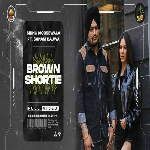 Stream Brown Shortie Ft Sonam Bajwa - Sidhu Moose Wala (DJJOhAL.Com).mp3 by  Gursimran Swaich | Listen online for free on SoundCloud