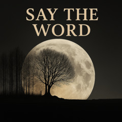 Say the Word