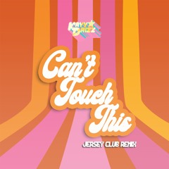 Can't Touch This - KAYY DRiZZ Remix