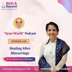Healing After Miscarriage | Dr. Sunita Pawar | Pregnancy treatment in HSR Layout