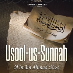 21 Usūl us-Sunnah of Imām Ahmad by Abu Ukkāshah ‘Abdul-Ḥakīm (24/04/2025)