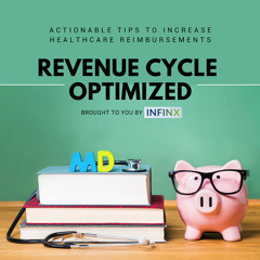 Revenue Cycle Optimized: The Evolution of Revenue Integrity