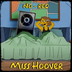 No-Req - Miss Hoover [FREE DOWNLOAD]