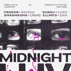 Midnight Luv x Offline 7-25-25