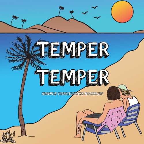 Lime Cordiale - Temper Temper (Simple Conclusion Bootleg)