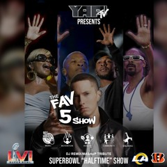 Fav 5 LA SuperBowl Halftime Show feat. AlbeeYap Remixes