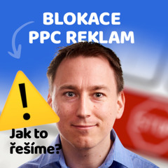Trápí vás blokace Google Ads a Merchant Center? 🎙️ Slovo šéfa marketingu