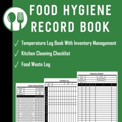 read_ Food Hygiene Book: Food Hygiene Record Book | Contains Food/Fridge Temperature
