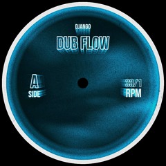 DJANGO - Dub Flow (FREE DL)