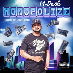 M-Dash - Monopolize