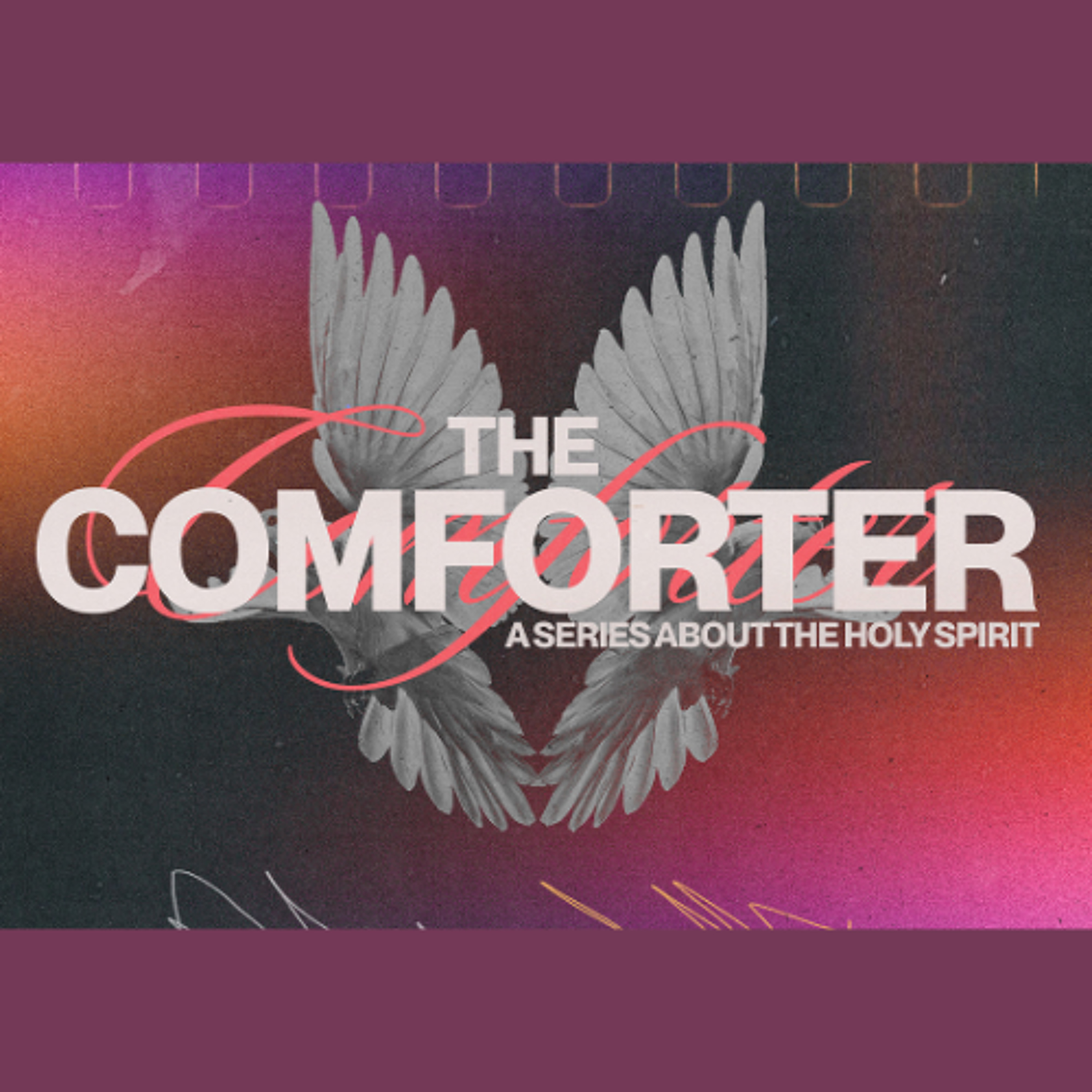 The Comforter | Week 2 | Sunday, June 8th 2025 | Pastor Chris Sarno episode artwork
