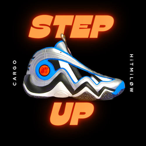 CARGO & HiTMiLØW - Step UP