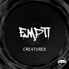 Empti - Creatures (FREE DL)