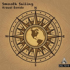 Kraust Sonido - Smooth Sailing Ep - 04 A Sweet Dawn