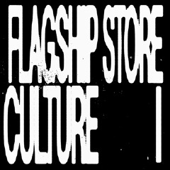Various Artists - Flagship Store Culture I