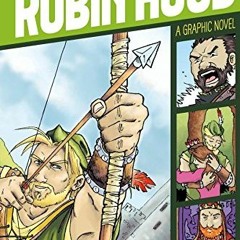 Read ❤️ PDF Robin Hood (Graphic Revolve: Common Core Editions) by  Aaron Shepard,Anne L. Watson,