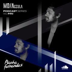 MDAccula Podcast Series vol#192 - Rapha Fernandes