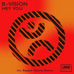 B-Vision - Hey You (Original Mix)_SC edit