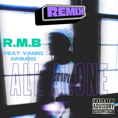 ALL ALONE (Remix) Feat. Vanni Armani