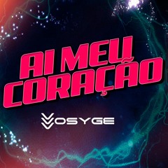 Ai Meu Coração - Mc Rennan - DJ Vosyge - REMIX