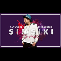 Kenan Dogulu - Simsiki (Catwork X Umit Akdeniz Afro Mix)