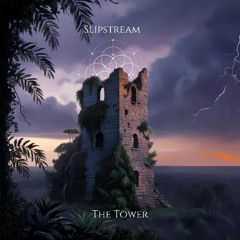 The Tower | Slipstream