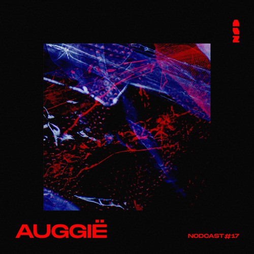 NODCAST#17 - "Mountain Essence" by Auggië