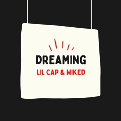 Dreaming (Feat. Wiked)