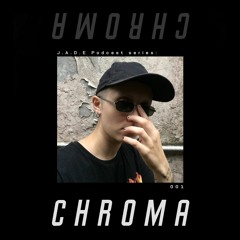 𝘑.𝘈.𝘋.𝘌 Podcast Series: CHROMA